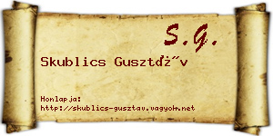 Skublics Gusztáv névjegykártya
